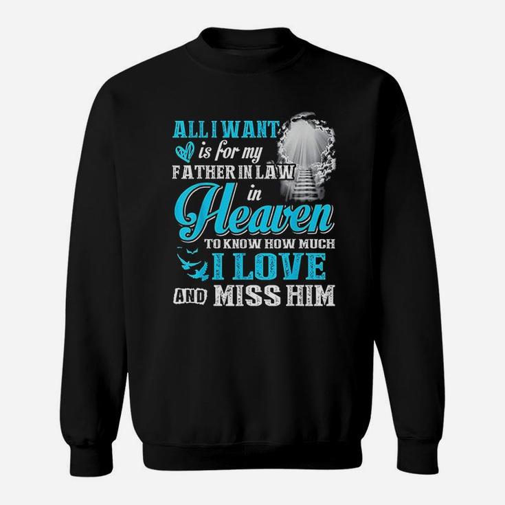 I Miss My Father In Law In Heaven Fathers Day Gifts Sweat Shirt