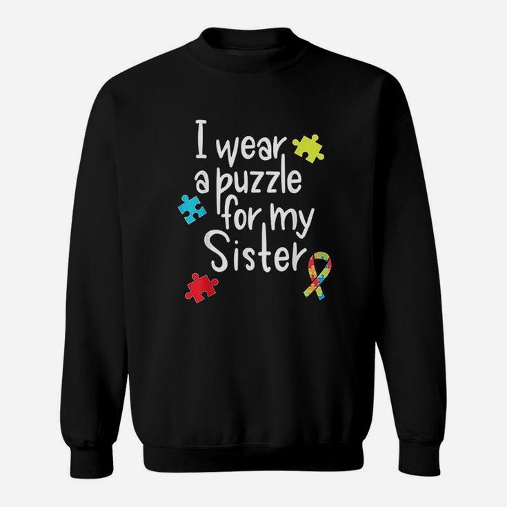 I Wear A Puzzle For My Sister, sister presents Sweat Shirt