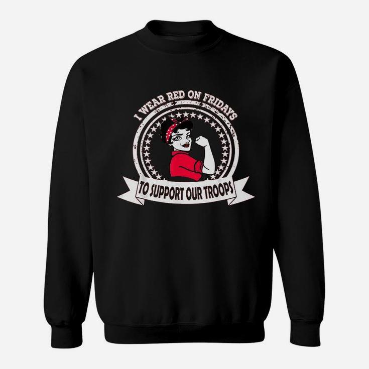 I Wear Red On Fridays For Military Women Mom Wife Daughter Sweat Shirt