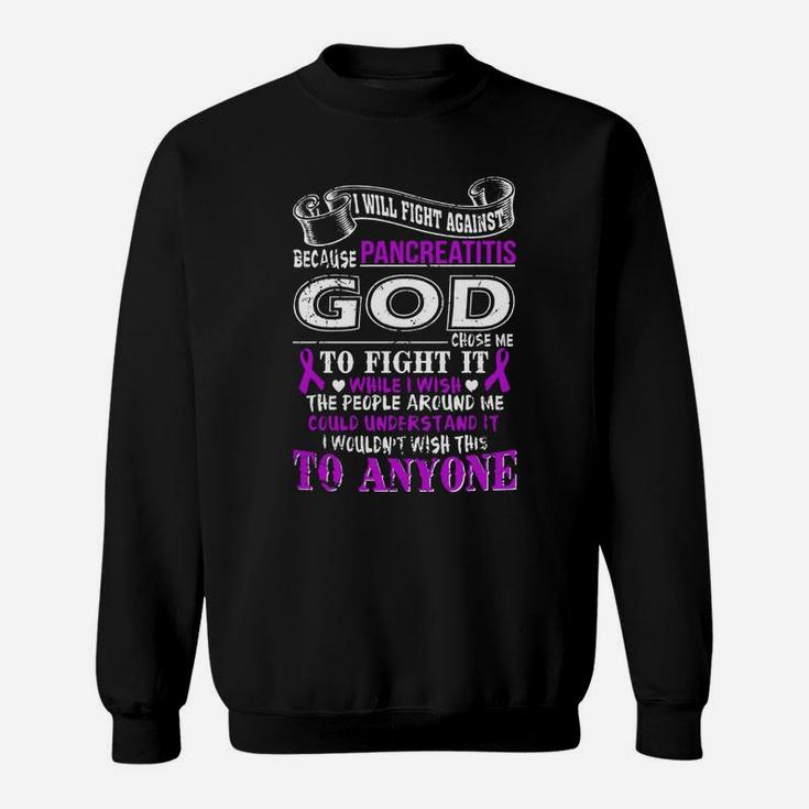 I Will Fight Against Pancreatitis T Shirt Sweat Shirt