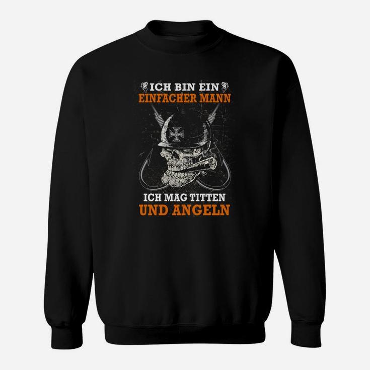 Ich Bin Ein Einfacher Mann Sweatshirt