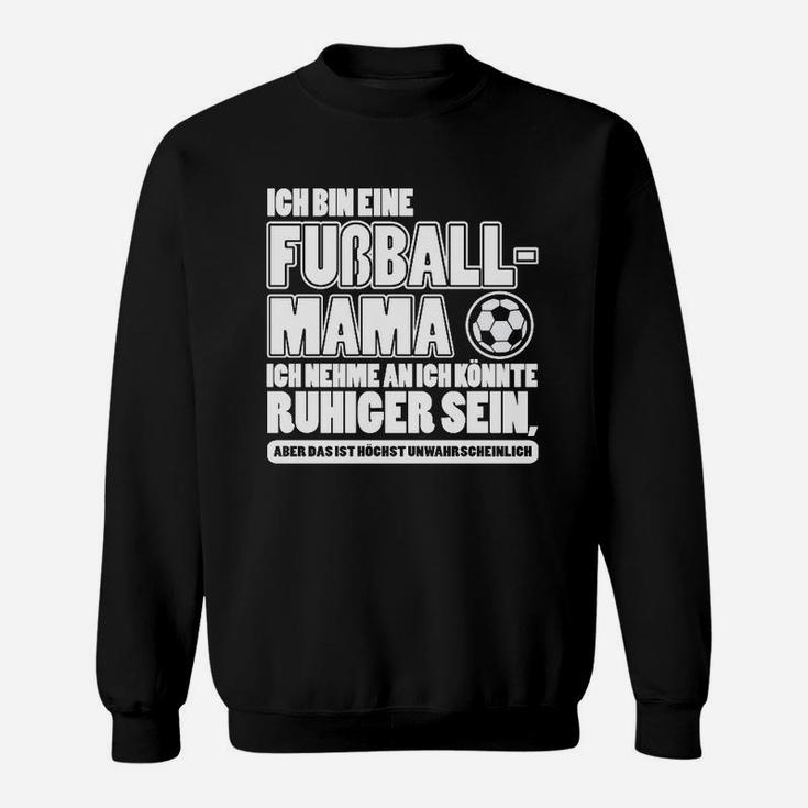 Ich Bin Ein Fußball-Mama- Sweatshirt