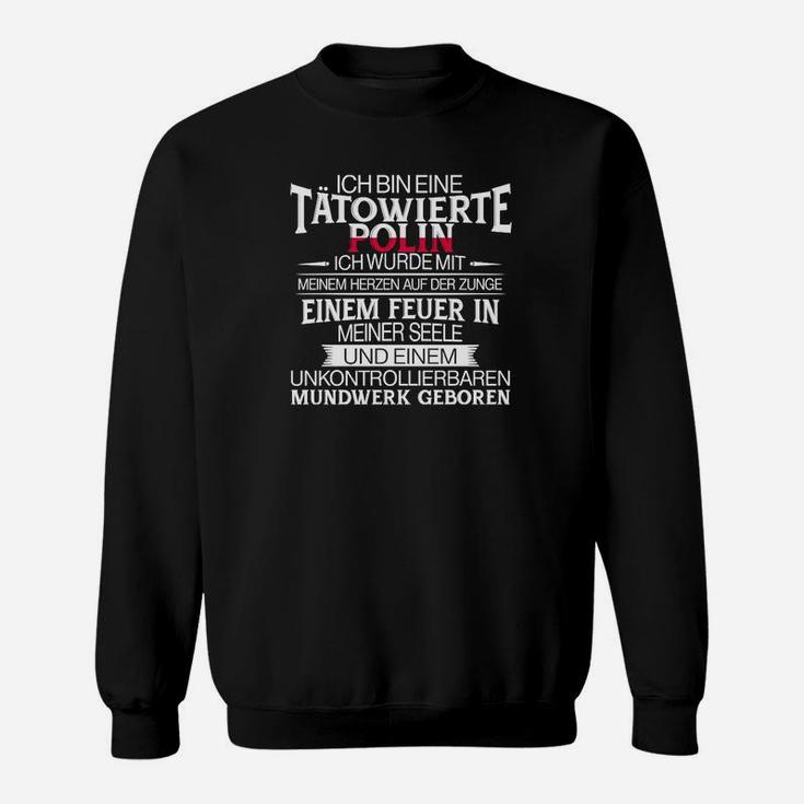 Ich Bin Ein Tatowiertes Polin- Sweatshirt