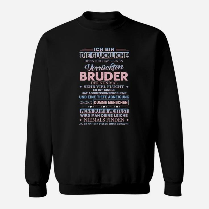 Ich Habe Einen Verrückten Bruder Sweatshirt, Lustiges Geschwister Outfit