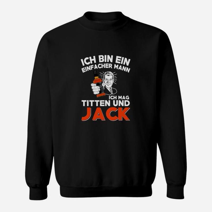 Ich Mag Titten Und Jack Sweatshirt