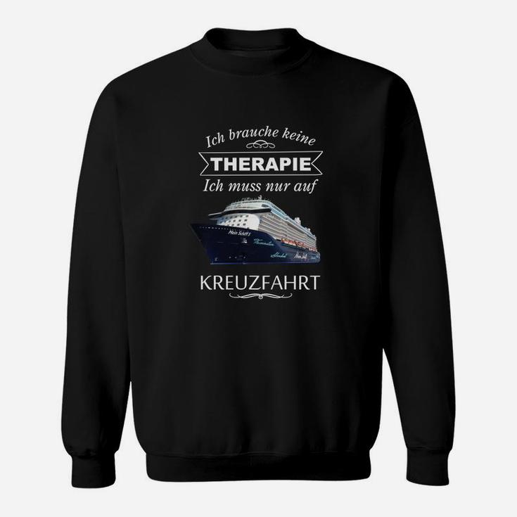 Ich Muss Auf Kreuzfahrt Das Original Sweatshirt