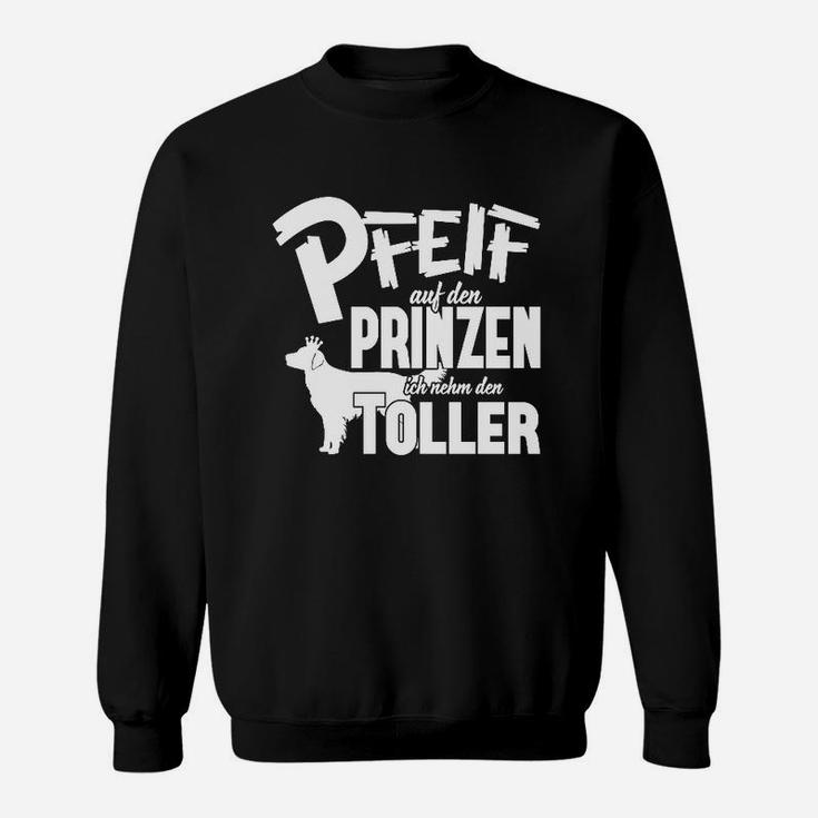 Ich Nehm Den Toller Sonderedition Sweatshirt