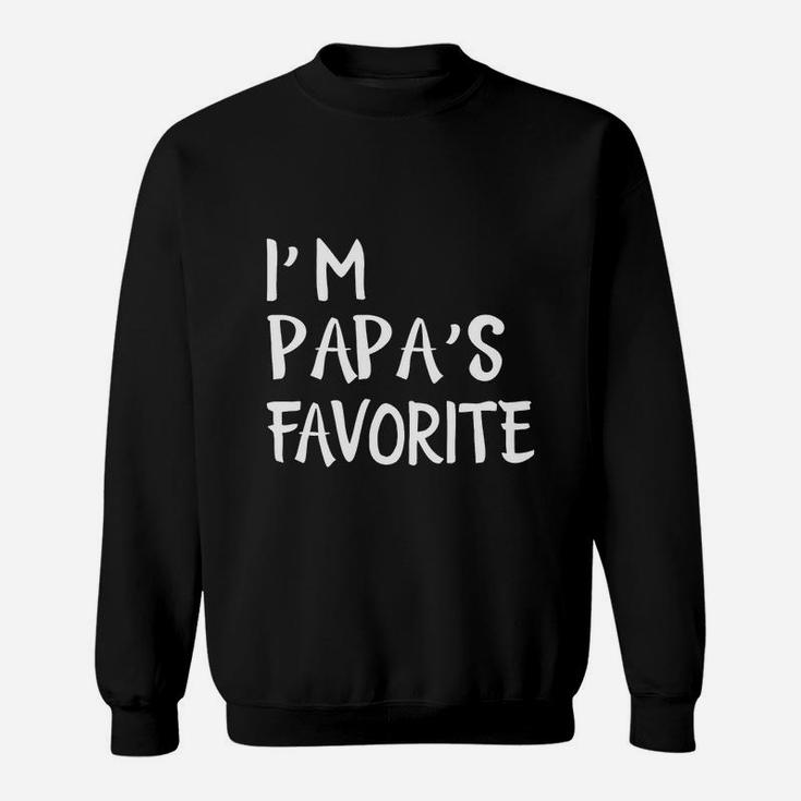 Im Papas Favorite Shirt, best christmas gifts for dad Sweat Shirt