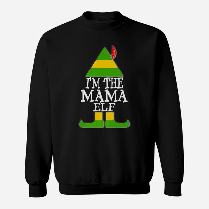Im The Mama Elf Funny Christmas Holiday Funny Mom Sweat Shirt