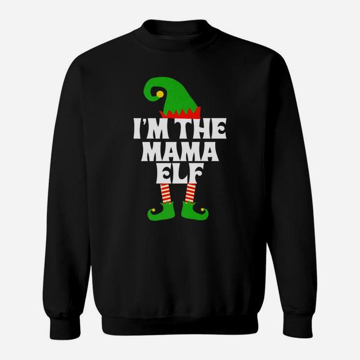 Im The Mama Elf Matching Family Group Christmas Sweat Shirt