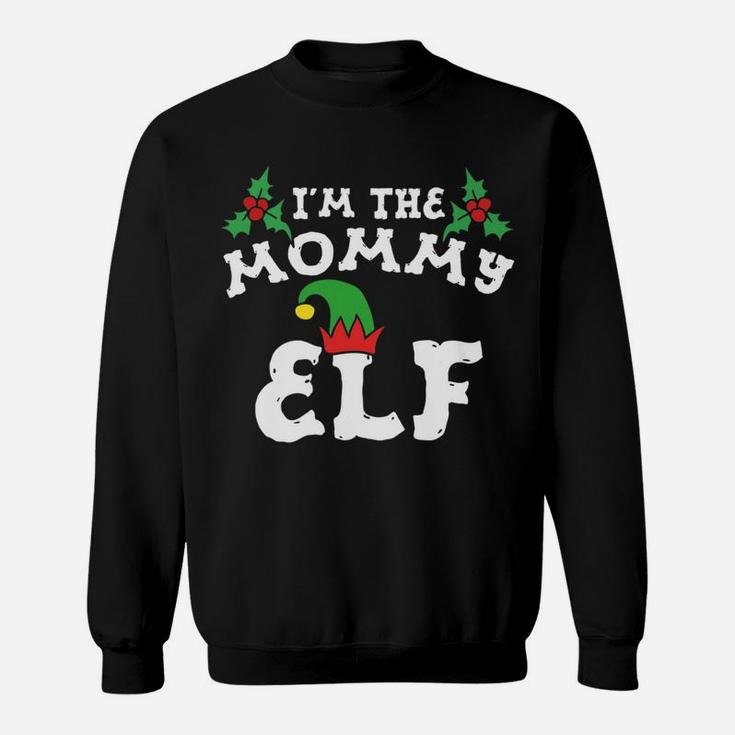 Im The Mommy Elf Matching Family Christmas Fun Sweat Shirt