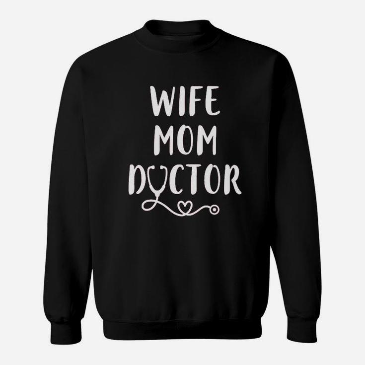 Instant Message Wife Mom Doctor Sweat Shirt