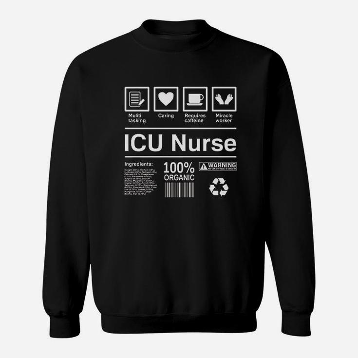 Intensive Care Unit Icu Nurse, funny nursing gifts Sweat Shirt