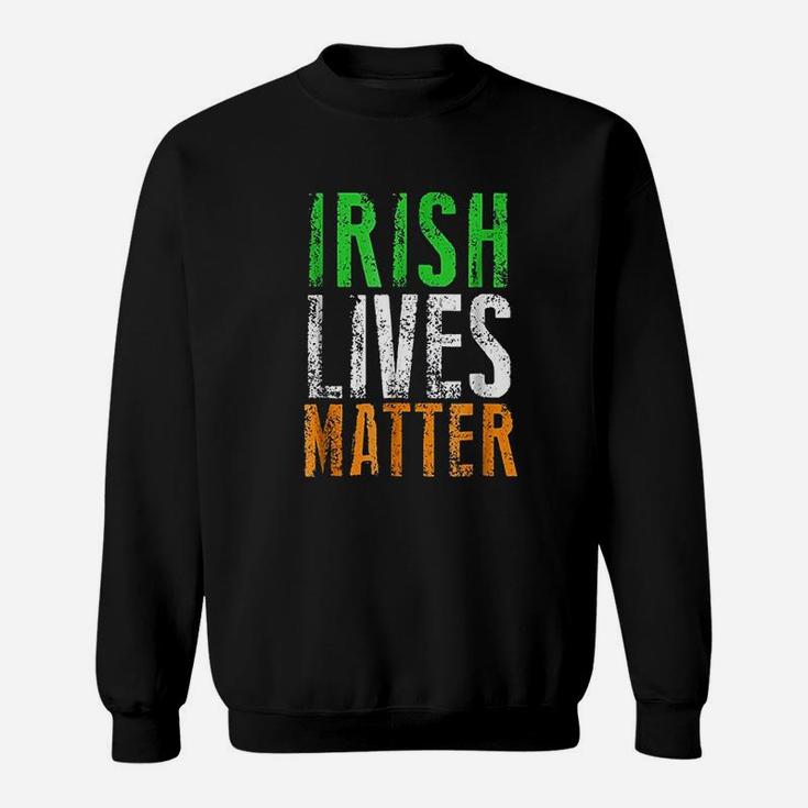 Irish Lives Matter Ireland Pride Flag Tricolour Sweat Shirt