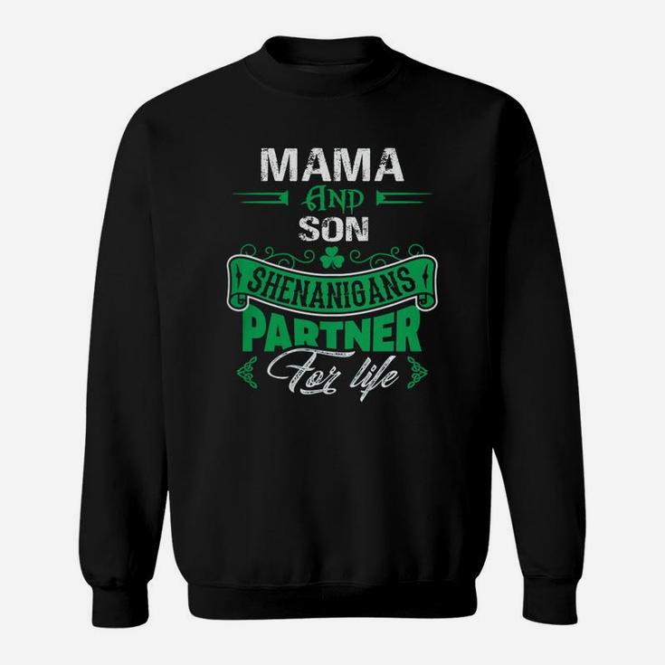Irish St Patricks Day Mama And Son Shenanigans Partner For Life Family Gift Sweat Shirt