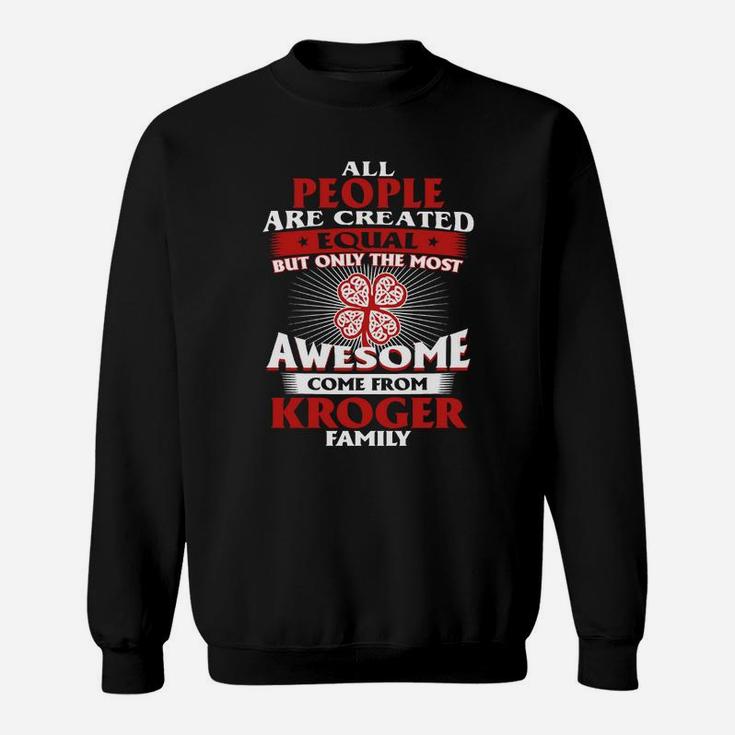 It's A Kroger Thing You Wouldn't Understand - Name Custom T-shirts Sweat Shirt