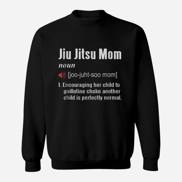Jiu Jitsu Mom Definition Sweat Shirt