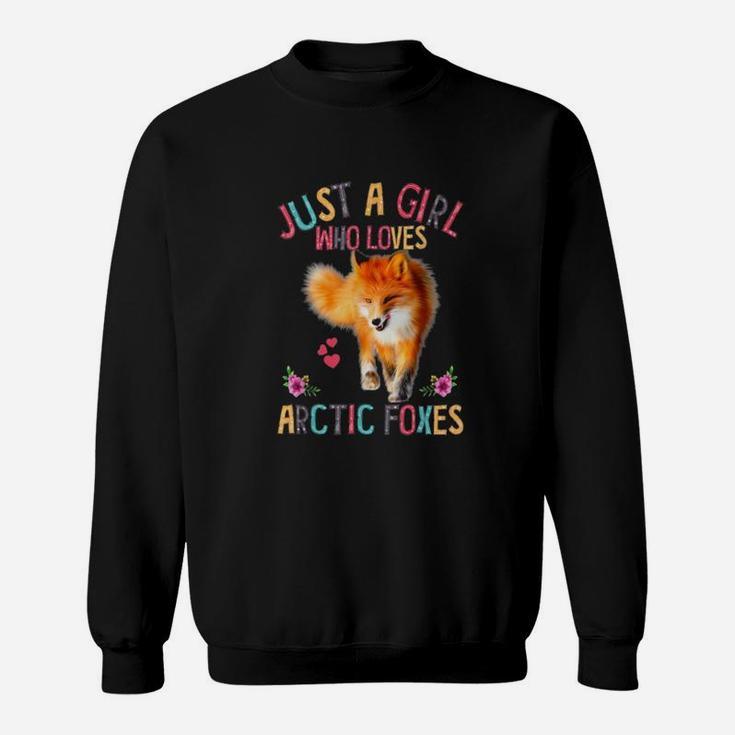 Just A Girl Who Loves Arctic Foxes Cute Fox Sweat Shirt