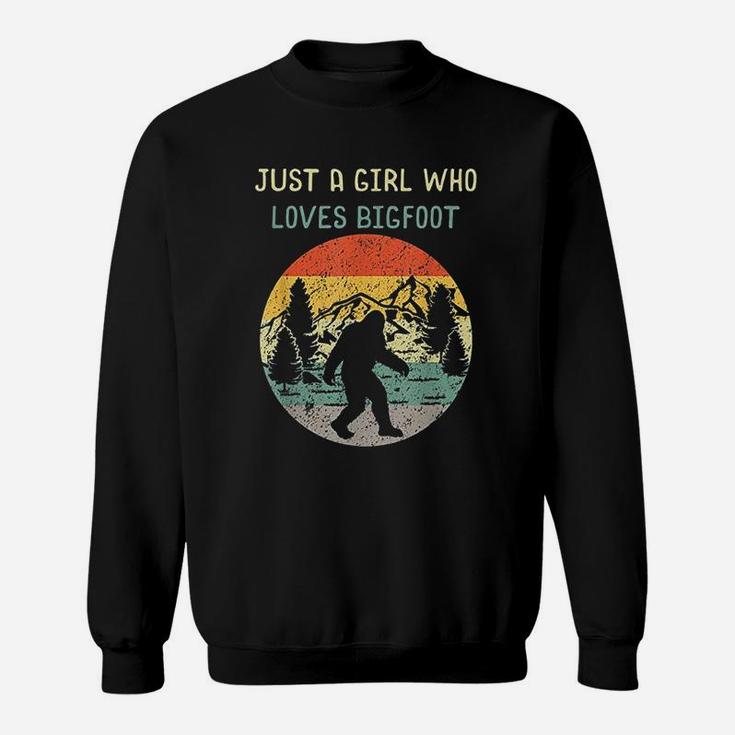 Just A Girl Who Loves Bigfoot Sasquatch Girl Sweat Shirt