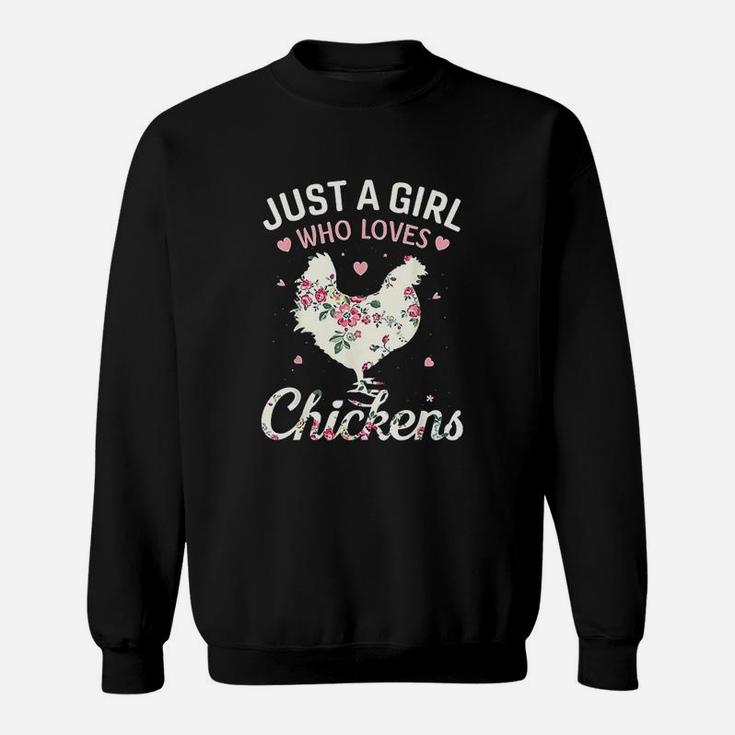 Just A Girl Who Loves Chickens Floral Farmer Girl Gifts Sweat Shirt