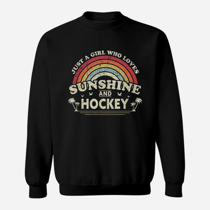 Just A Girl Who Loves Sunshine And Hockey Sweat Shirt