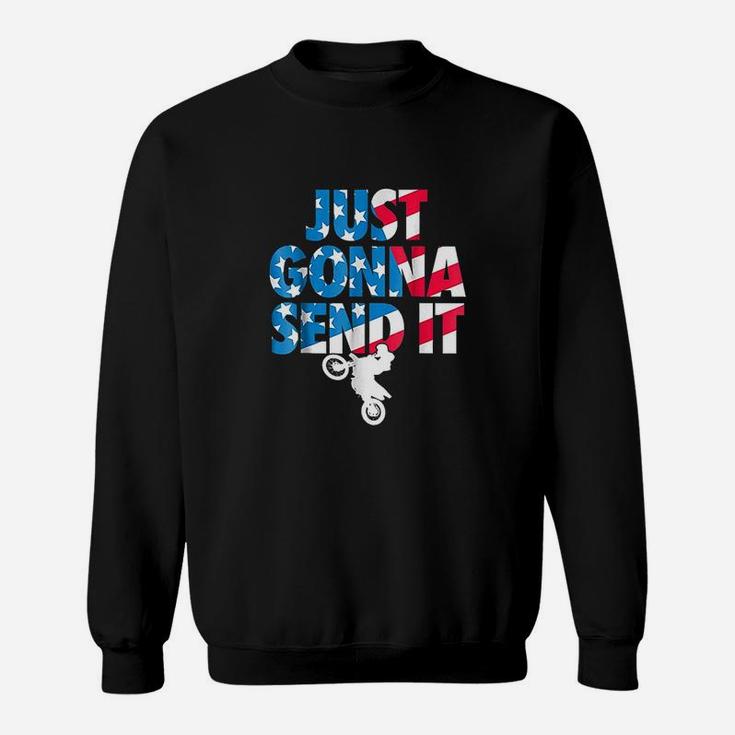 Just Gonna Send It American Flag Motocross Sweatshirt