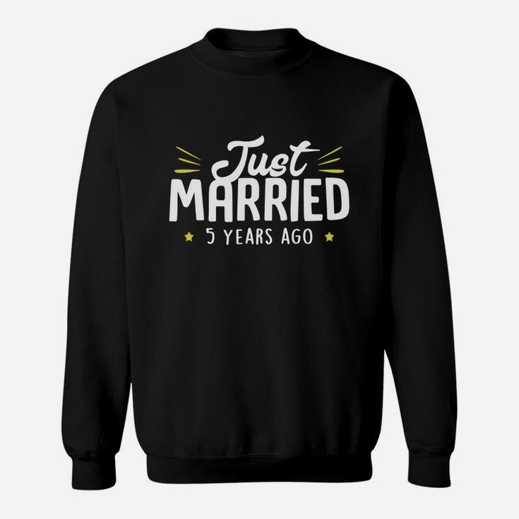 Just Married 5 Years Ago Matching Marriage Couples T-shirts Sweatshirt