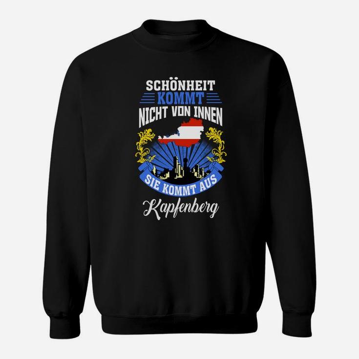 Kapfenberg Stolz Sweatshirt: Schönheit aus Kapfenberg, Einzigartiges Design