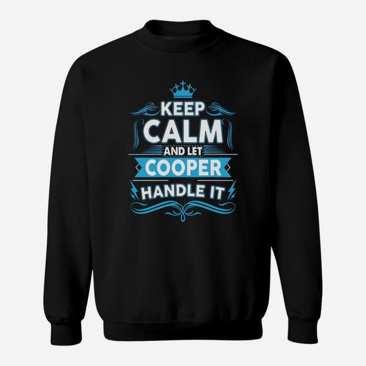 Keep Calm Cooper, Cooper Tshirt Sweatshirt
