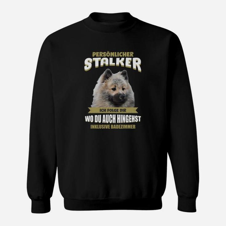 Keeshond Lustiges Sweatshirt Persönlicher Stalker - Folge Überallhin