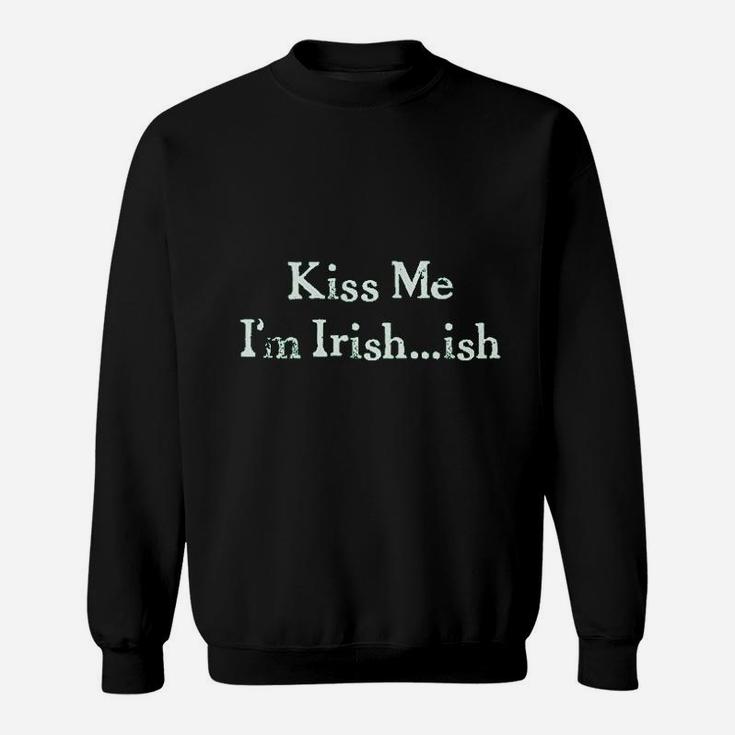 Kiss Me I Am Irish Funny Saint Patricks Day Sweat Shirt