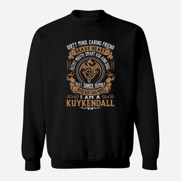 Kuykendall Brave Heart Dragon Name Shirts Sweat Shirt