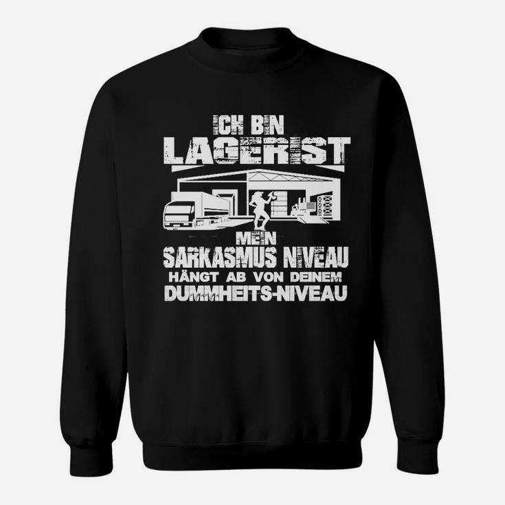 Lagerist Slogan Sweatshirt: Sarkasmus und Humor Design für Logistikprofis