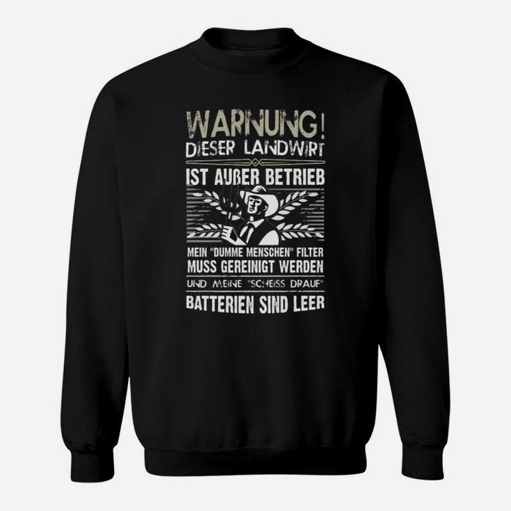 Landwirtschaft Landwirt Außer Betrieb Sweatshirt