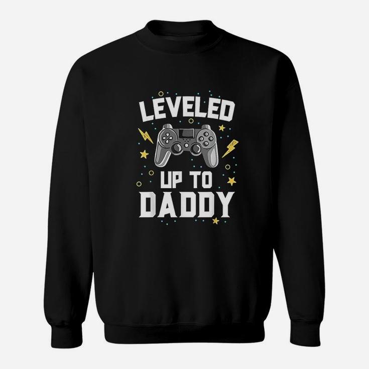 Leveled Up To Daddy Baby Announcement Gaming Gamer Sweat Shirt