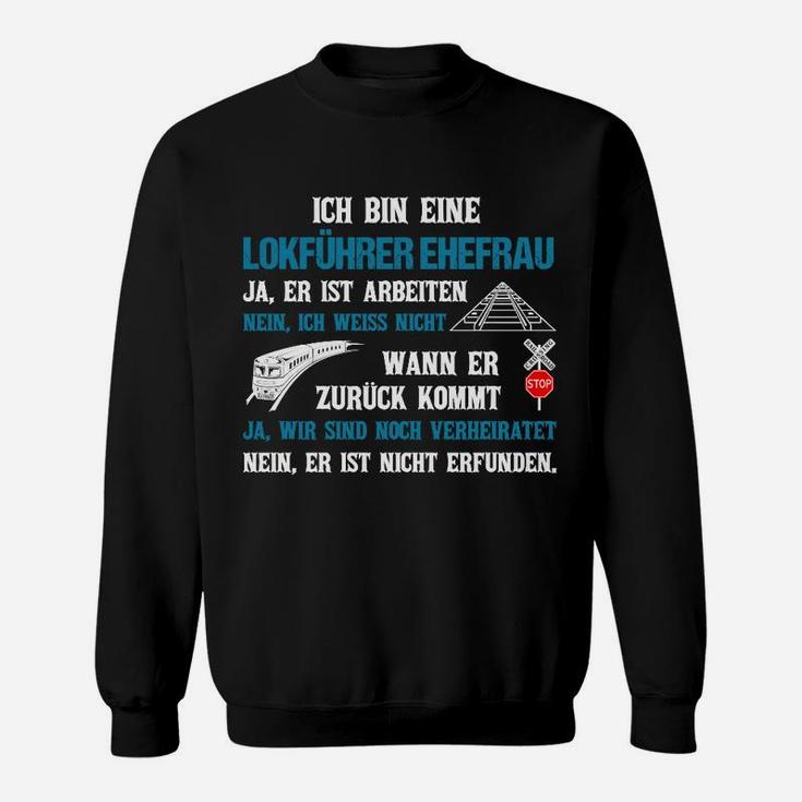 Lokführer Ehefrau Hier Bestellen Sweatshirt