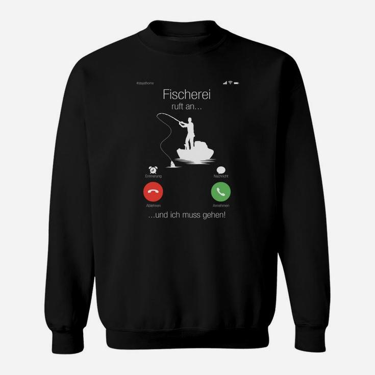 Lustiges Angler Sweatshirt Fischerei Ruft An...Ich Muss Gehen! mit Angelruten-Design