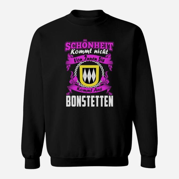 Lustiges Bonstetten Sweatshirt, Schönheit kommt aus Bonstetten - Schwarz