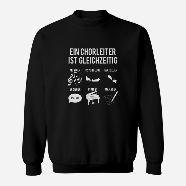 Lustiges Chorleiter Sweatshirt, Dirigenten Mehrfachrollen Design