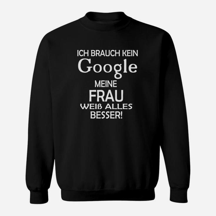 Lustiges Herren Sweatshirt - Meine Frau weiß alles, Spruch Design