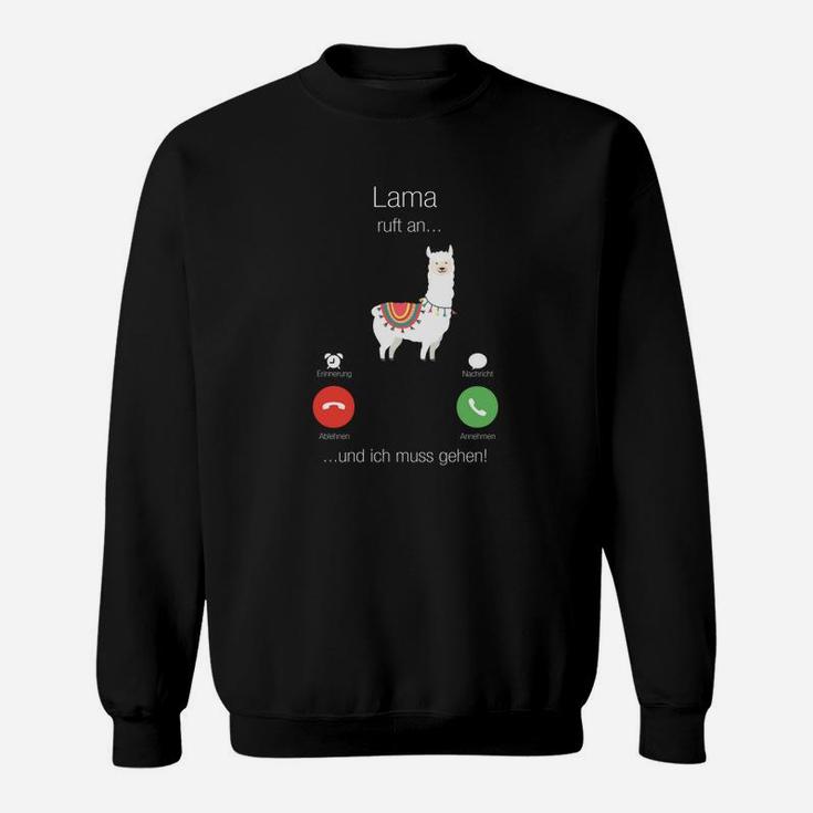 Lustiges Lama Anruf-Witz Sweatshirt - Ich Muss Gehen, Lama Ruft!