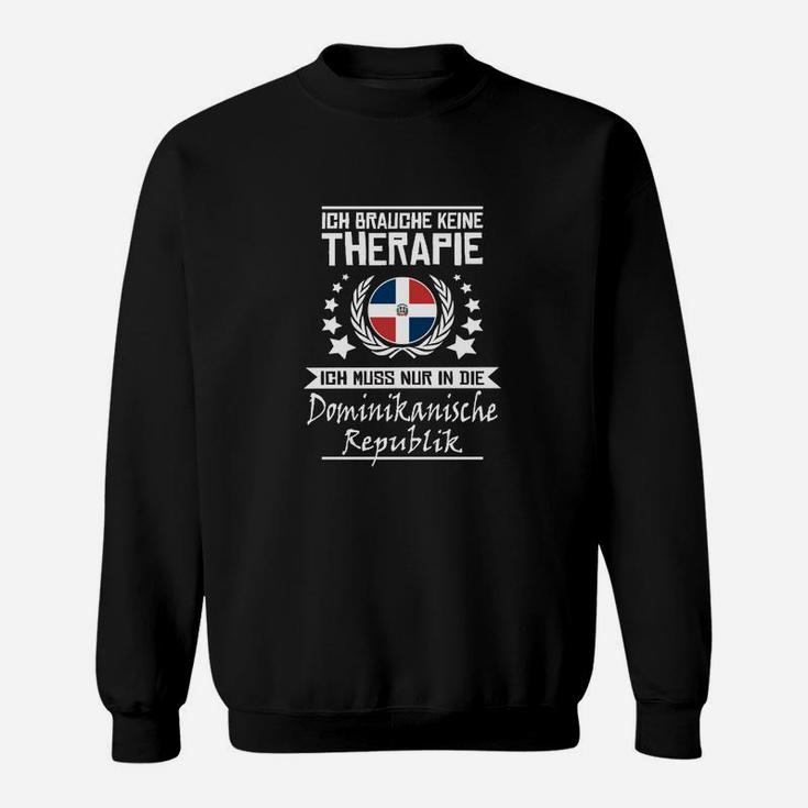 Lustiges Sweatshirt Dominikanische Republik Urlaubstherapie, Souvenir