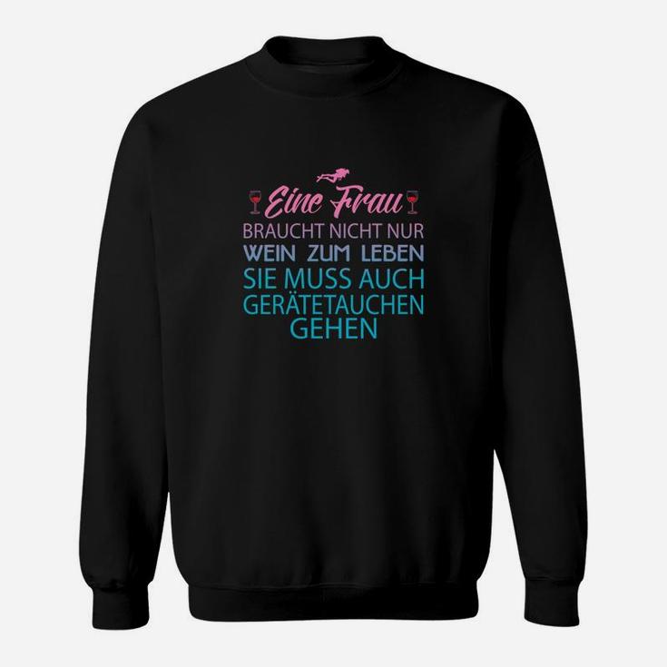 Lustiges Taucherinnen Sweatshirt Wein & Gerätetauchen Spruch