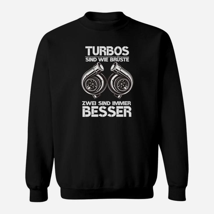 Lustiges Turbolader Motiv Sweatshirt: Zwei sind immer besser