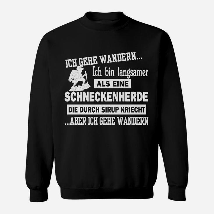 Lustiges Wander-Sweatshirt Schneckenherde im Sirup, Ideal für Wanderfreunde