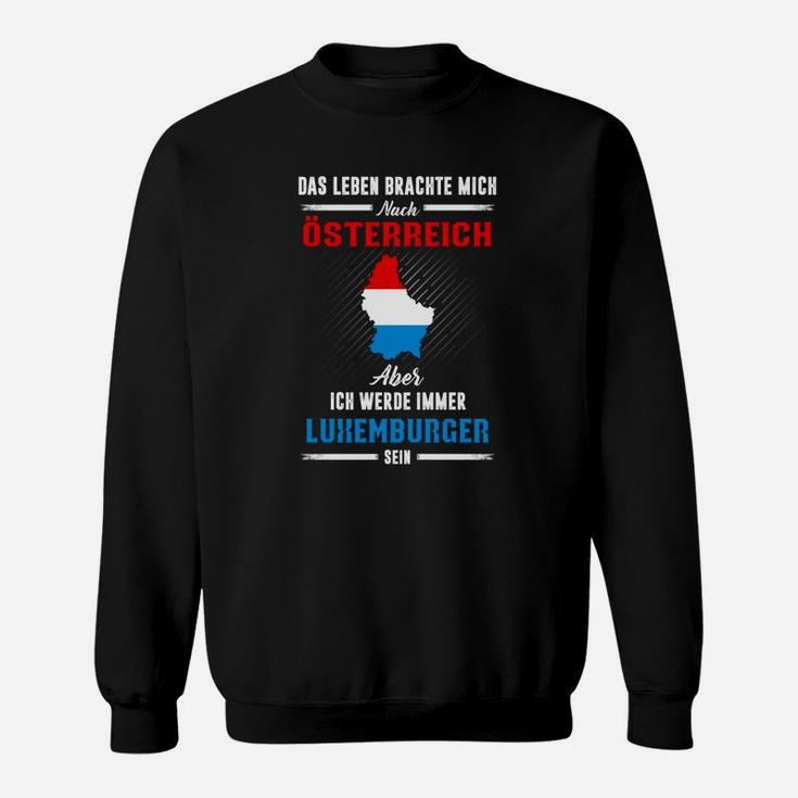 Luxemburger Leben Brachte Mich Sweatshirt