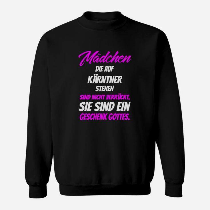 Mädchen Die Auf Kärntner Stehen Sweatshirt