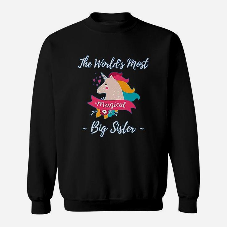 Magical Unicorn Big Sister Gifts Fun Big Sister Unicorns Sweat Shirt
