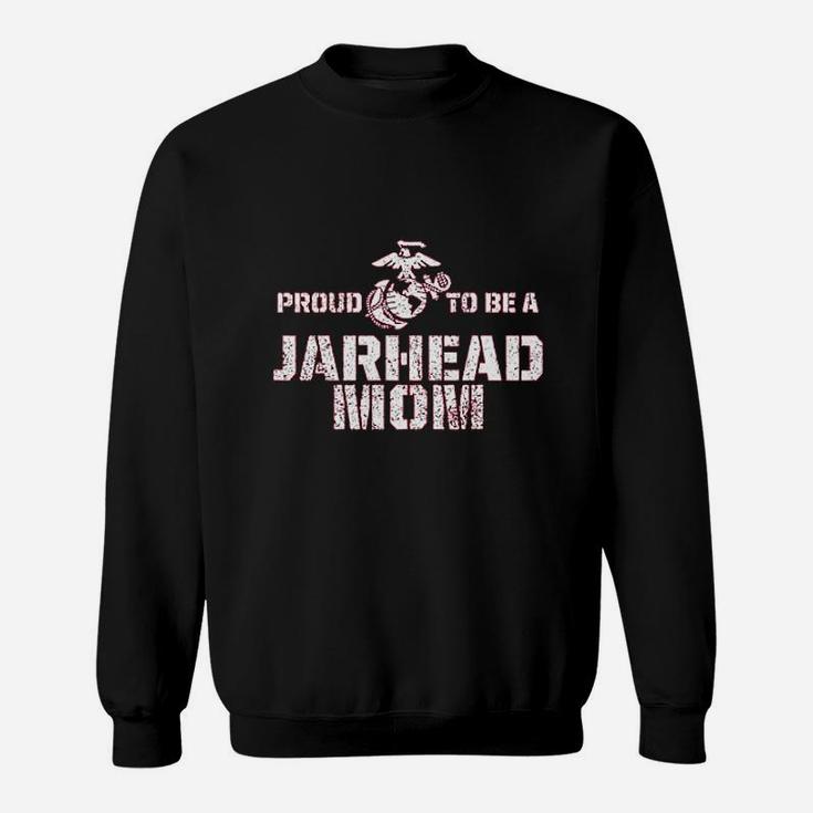 Marines Mom Proud To Be A Jarhead Mom Sweat Shirt