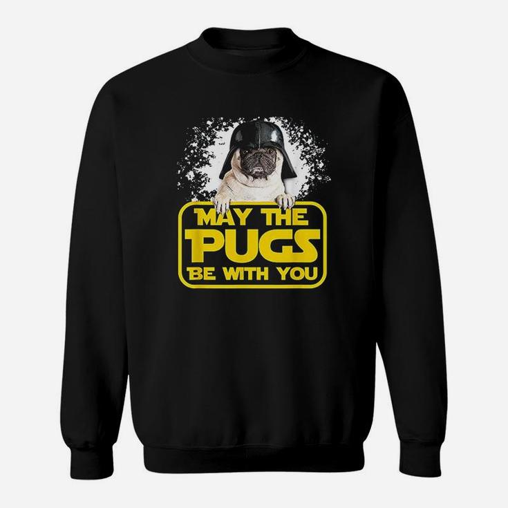 May The Pugs Be With You Sweat Shirt